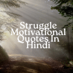 Struggle Motivational Quotes In Hindi